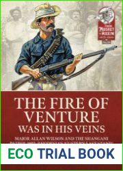 The Fire of Venture Was in His Veins (From Musket to Maxim 1815-1914 №20)
