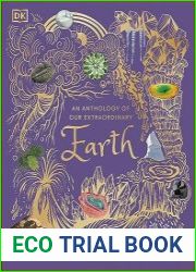 An Anthology of Our Extraordinary Earth (DK Children|s Anthologies)