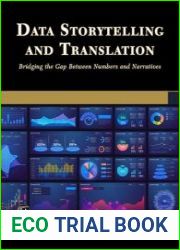 Data Storytelling and Translation Bridging the Gap Between Numbers and Narratives