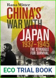 China|s War with Japan, 1937-1945 The Struggle for Survival
