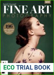 Teach Yourself - Fine Art Photography, 6th Edition 2023
