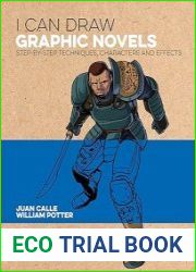I Can Draw Graphic Novels Step-by-Step Techniques, Characters and Effects