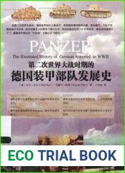 Panzer The Illustrated History of German Armored in WWII