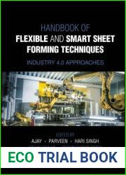 Handbook of Flexible and Smart Sheet Forming Techniques Industry 4.0 Approaches - BOOKS - MYECOBOOK.LIFE