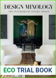 Design Mixology The Interiors of Tineke Triggs