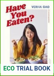 Have You Eaten? Deliciously Simple Asian Cooking for Every Mood