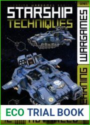 Starship Techniques Advanced (Learning Wargames Series 2)