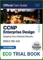 CCNP Enterprise Design ENSLD 300-420 Official Cert Guide, 2nd Edition