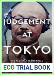 Judgement at Tokyo World War II on Trial and the Making of Modern Asia, UK Edition