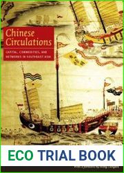 Chinese Circulations. Capital, Commodities, and Networks in Southeast Asia