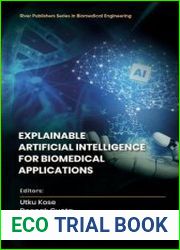 Explainable Artificial Intelligence for Biomedical Applications