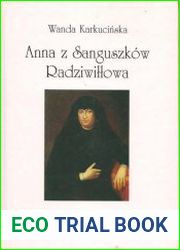 Anna z Sanguszkow Radziwillowa (1676-1746) dzialnosc gospodarcza i mecenat