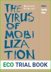 The Virus of Mobilization. Volume I. Courtly Steps. Dance and the Shaping of Modernity 1455–1795