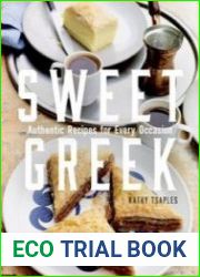 Sweet Greek Authentic Recipes for Every Occasion
