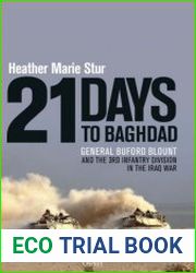 21 Days to Baghdad General Buford Blount and the 3rd Infantry Division in the Iraq War