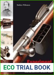 Experiment and Trial Prototypes and Test Models of International Military Small Arms of the 19th and early 20th Century