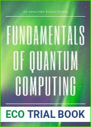 Fundamentals of Quantum Computing An Analogy-Based Guide