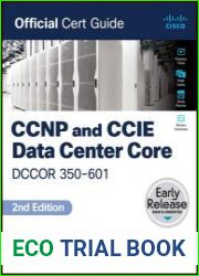 CCNP and CCIE Data Center Core DCCOR 350-601 Official Cert Guide, 2nd Edition (Early Release)