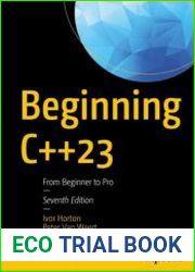 Beginning C++23 From Beginner to Pro, 7th Edition