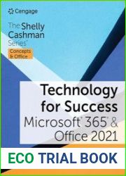 Technology for Success and The Shelly Cashman Series Microsoft 365 & Office 2021