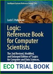 Logic Reference Book for Computer Scientists The 2nd Revised, Modified, and Enlarged Edition of “Logics for Computer and Data Sciences, and Artificial Intelligence”