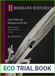 Antique Arms and Armour from all over the World / Antike Waffen und Rustungen aus aller Welt (Hermann Historica Auktion №94)