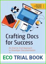 Crafting Docs for Success An End-to-End Approach to Developer Documentation