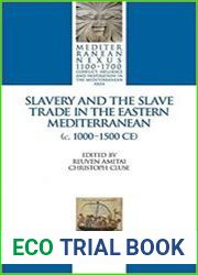 Slavery and the Slave Trade in the Eastern Mediterranean (c. 1000-1500 ce)