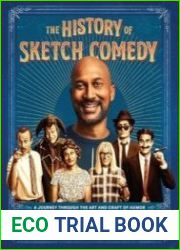 The History of Sketch Comedy A Journey through the Art and Craft of Humor