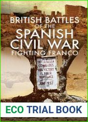 British Battles of the Spanish Civil War Fighting Franco