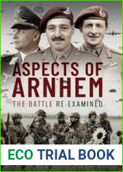 Aspects of Arnhem The Battle Re-Examined