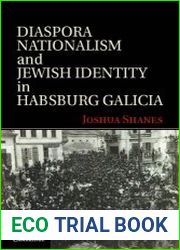 Diaspora Nationalism and Jewish Identity in Habsburg Galicia