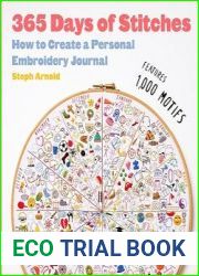 365 Days of Stitches How to Create a Personal Embroidery Journal