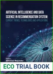 Artificial Intelligence and Data Science in Recommendation System Current Trends, Technologies and Applications