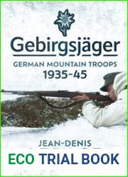 Gebirgsjager German Mountain Troops 1935-1945