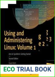Using and Administering Linux Volume 1-3, Zero to SysAdmin, 2nd Edition