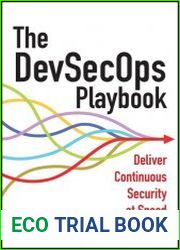 The DevSecOps Playbook Deliver Continuous Security at Speed