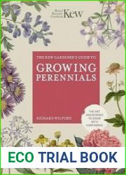 The Kew Gardener|s Guide to Growing Perennials