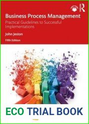 Business Process Management Practical Guidelines to Successful Implementations, 5th Edition