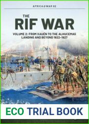 The Rif War Volume 2 From Xauen to the Alhucemas Landing and Beyond 1922-1927 (Africa@War Series №62)