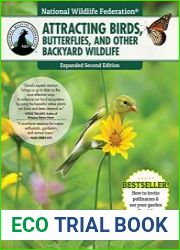 National Wildlife Federation Attracting Birds, Butterflies, and Other Backyard Wildlife, Expanded 2nd Edition