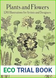 Plants and Flowers 1761 Illustrations for Artists and Designers