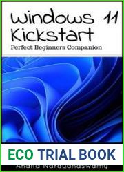 Windows 11 Kickstart A Comprehensive & Handy Guide For Beginners and Seniors