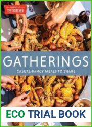 Gatherings Casual-Fancy Meals to Share