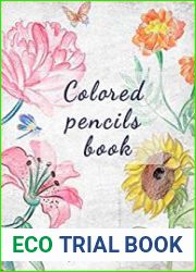 Colored Pencils Book Drawing and Painting with Colored Pencils for Everyone!