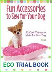 Fun Accessories to Sew for Your Dog 23 Cool Things to Make for Your Dog