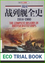 The Complete History of British Battleships 1914-1960