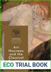Art Nouveau and the Classical Tradition