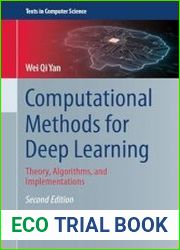 Computational Methods for Deep Learning (2nd Edition)