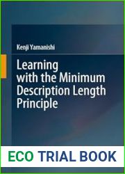 Learning with the Minimum Description Length Principle